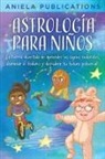 Aniela Publications - Astrología para Niños