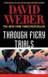 David Weber - Through Fiery Trials