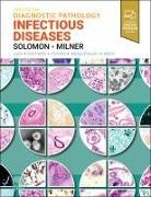Isaac H. Solomon, Dan Milner, Isaac H Solomon, Isaac H. Solomon - Diagnostic Pathology: Infectious Diseases
