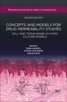 Catarina Leite Pereira, José Das Neves, Catarina Leite Pereira, Catarina (Junior Researcher Research and Innovation in Health (i3S) Leite Pereira, Jose Das Neves, José Das Neves... - Concepts and Models for Drug Permeability Studies