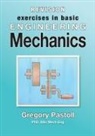 Gregory Pastoll - Revision Exercises in Basic Engineering Mechanics