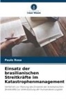 Paulo Rosa - Einsatz der brasilianischen Streitkräfte im Katastrophenmanagement