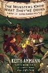 Keith Ammann - The Monsters Know What They're Doing