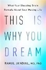 Rahul Jandial - This Is Why You Dream