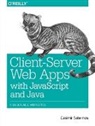 Casimir Satemos, Casimir Saternos, Saternos Casimir - Client-Server Web Apps with JavaScript and Java
