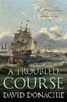 David Donachie - A Troubled Course