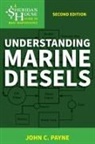 John C Payne, John C. Payne, Payne John C. - Understanding Marine Diesels