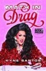 Kyne Santos - Math in Drag