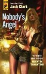 Jack Clark, Jack Clark - Nobody's Angel
