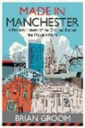 Brian Groom - Made in Manchester