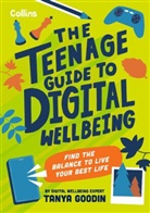 Collins Kids, Tanya Goodin, Collins Kids - The Teenage Guide to Digital Wellbeing