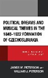 James W. Peterson, James W. Peterson Peterson, William J. Peterson, Peterson William J. - Political Dreams and Musical Themes in the 18481922 Formation of