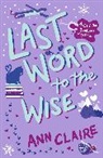 Ann Claire - Last Word to the Wise
