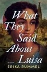 Erika Rummel - What They Said About Luisa