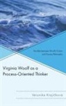 Veronika Krají&amp;269;ková, Veronika Krají¿ková, Veronika Krajickova, Veronika Krajícková - Virginia Woolf As a Process-Oriented Thinker
