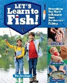Dan Armitage - Let''s Learn to Fish!