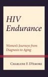 Charlene F. D'Amore, Charlene D''amore, Charlene F. D''amore - Hiv Endurance