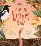 Emil Fortune, Fortune Emil, Hannah Peck - What the Worm Saw