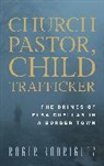 Roger Rodriguez - Church Pastor, Child Trafficker