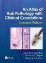 Shawn E. Cowper, Cowper Shawn E., Eleanor A. Knopp, Knopp Eleanor A., Leonard C Sperling, Leonard C. Knopp Sperling - Atlas of Hair Pathology With Clinical Correlations