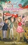 Amanda M. Thrasher - Mischief in the Mushroom Patch