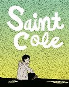Noah van Sciver, Noah Van Sciver - Saint Cole