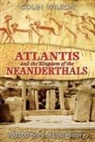 Colin Wilson - Atlantis and the Kingdom of the Neanderthals*