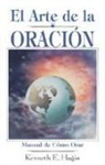 Kenneth E Hagin, Kenneth E. Hagin - El Arte de la Oracion