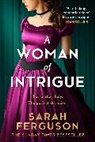 Sarah Ferguson, Sarah Ferguson Duchess of York - A Woman of Intrigue