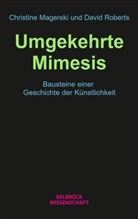 Christine Magerski, David Roberts - Umgekehrte Mimesis