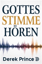 Derek Prince, Prince  Derek - Gottes Stimme hören