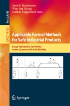 Anne E. Haxthausen, Wen-ling Huang, Markus Roggenbach - Applicable Formal Methods for Safe Industrial Products