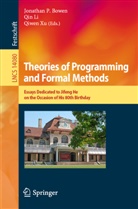 Jonathan P. Bowen, Qin Li, Qiwen Xu - Theories of Programming and Formal Methods