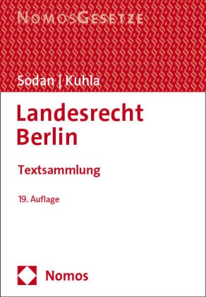 Kuhla, Wolfgang Kuhla, Helge Sodan - Landesrecht Berlin - Textsammlung