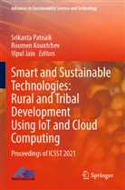 Vipul Jain, Roumen Kountchev, Srikanta Patnaik - Smart and Sustainable Technologies: Rural and Tribal Development Using IoT and Cloud Computing