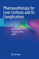 Xingshun Qi, Yang, Yongping Yang - Pharmacotherapy for Liver Cirrhosis and Its Complications