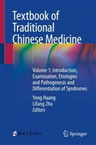 Yong Huang, Zhu, Lifang Zhu, Li-Fang Zhu - Textbook of Traditional Chinese Medicine
