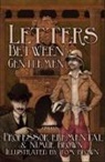 Nimue Brown, Professor Elemental, Tom Brown - Letters Between Gentlemen