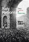 Mark Gilbert - Italy Reborn