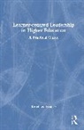 Kerri-Lee Krause, Kerri-Lee (Avondale University Krause, Krause Kerri-Lee - Learner-Centred Leadership in Higher Education