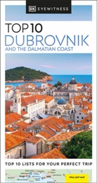 DK Eyewitness, DK Travel - Top 10 Dubrovnik and the Dalmatian Coast