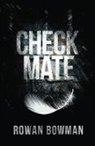 Rowan Bowman - Checkmate