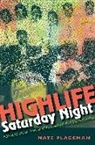 Nate Plageman, Nathan Plageman - Highlife Saturday Night