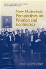 Cléo Chassonnery-Zaïgouche, Evelyn L Forget, Evelyn L. Forget, John Singleton - New Historical Perspectives on Women and Economics