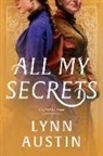 Lynn Austin - All My Secrets