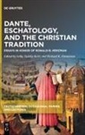 Lydia Yaitsky (EDT)/ Emmerson Kertz, Richard K Emmerson, Richard K. Emmerson, K Emmerson, Lydia Yaitsky Kertz - Dante, Eschatology, and the Christian Tradition