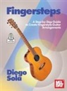 Diego Sola - Fingersteps a Step-By-Step Guide to Create Fingerstyle Guitar Arrangements