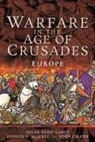 Joshua B Allfree, Joshua B. Allfree, Brian Todd Carey - Warfare in the Age of Crusades