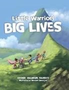 Mousam Banerjee, Esther Fausett - Little Warriors, Big Lives