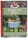 Gooseberry Patch - Come on Over Cookbook